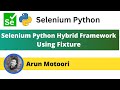 3. Selenium Python Hybrid Framework - Using Fixtures
