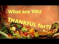 What you are THANKFUL for? 11-21-2021 with Dream On Wheelz