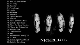 The Best Of Nickelback-Nickelback Greatest Hits-Nickelback Full Playlist 2018