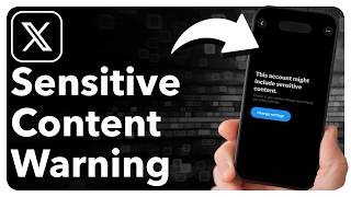 How To Fix This Account Might Include Sensitive Content On X