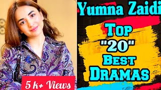 Top "20" Best Dramas of Yumna Zaidi || Yumna Zaidi Dramas list || Pakistani Actress || New list ||