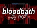 Extreme Demon: Bloodbath 100% by Riot and more