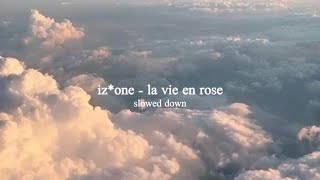 iz*one - la vie en rose (slowed down)༄