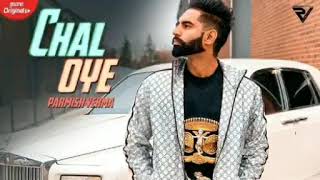 Chal Oye (Official Video) Parmish Verma |  Desi Crew |  Latest Punjabi Songs 2019