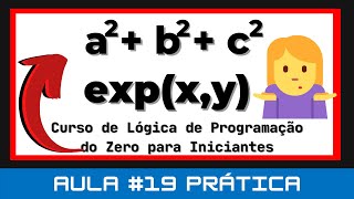 Aula #19 Prática – Como Calcular a Soma dos Quadrados de Três Valores - Algoritmo - VisuAlg