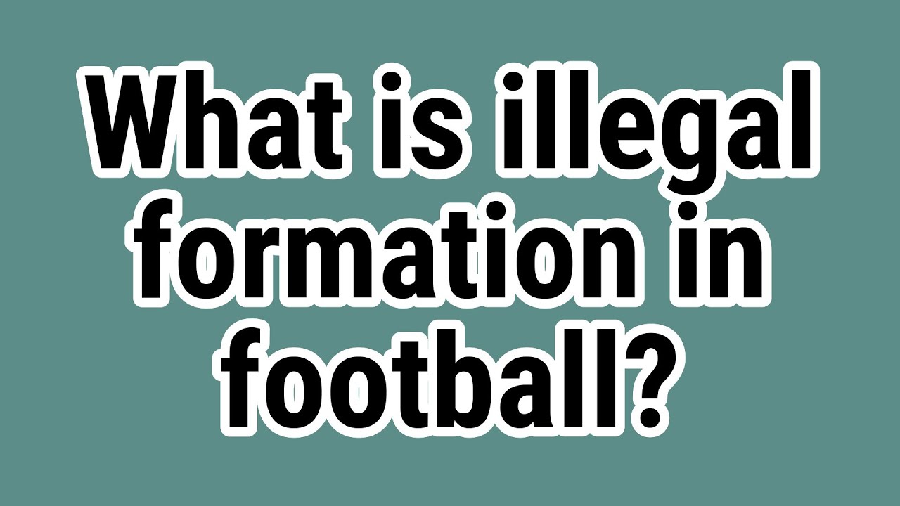 What Is Illegal Formation In Football? - YouTube