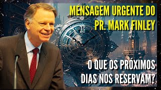 🔴 PR MARK FINLEY URGENTE!   O QUE OS PRÓXIMOS DIAS NOS RESERVAM? || #365