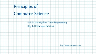 CS Principles - Unit 5 Day 1 - Defining a Function