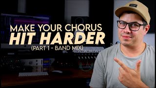 Make Your Chorus HIT HARDER (Part 1)