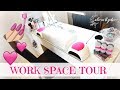 NAIL WORK SPACE TOUR