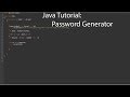 Java Tutorial: Password Generator