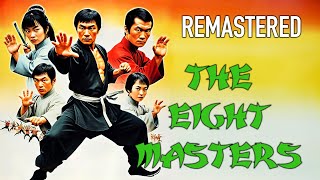 The Eight Masters (1980) - Remastered | Full Action Adventure Movie | Kung Fu