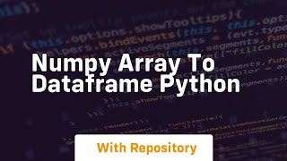 numpy array to dataframe python