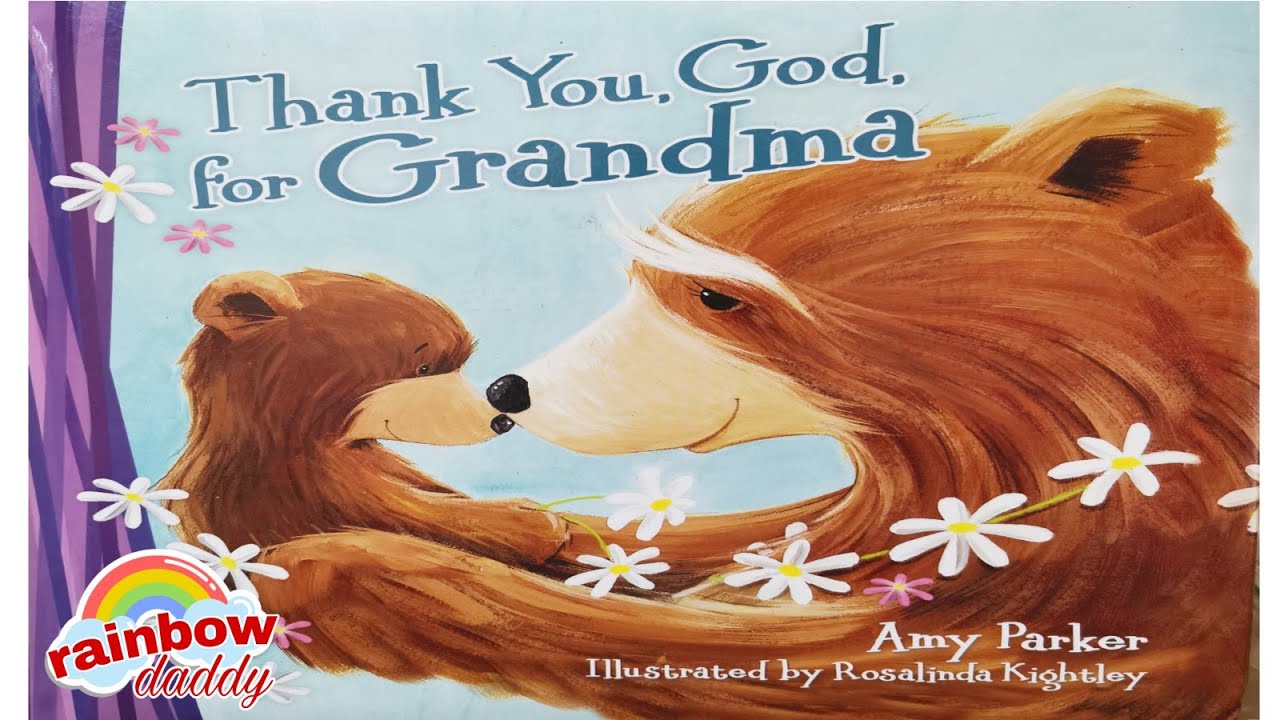 Thank You, God, For Grandma By Amy Parker - YouTube