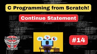 #14 - Continue Statement in C