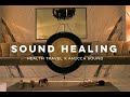 Sound Healing | Health Travel & Anicca Sound