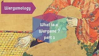 Wargamology - What is a Wargame - Part 1