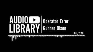 Operator Error - Gunnar Olsen