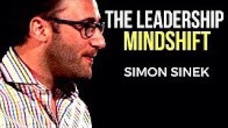 Simon Sinek - THE LEADERSHIP MINDSHIFT