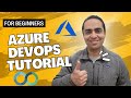 Azure DevOps Tutorial for Beginners | Hands-on