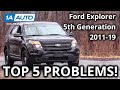 Top 5 Problems Ford Explorer SUV 5th Generation 2011-2019