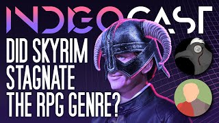 INDIGOCAST #8 | Did Skyrim Stagnate the RPG Genre? w/ @Zhakaron and @Patrician