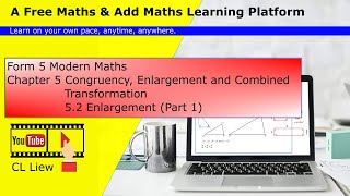 Form 5 Modern Maths Chapter 5 (5.2 Enlargement, Part 1)