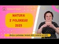 Matura z polskiego 2025. Witamy maturzystów 2025