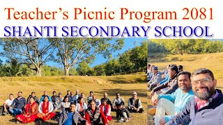 Teacher’s picnic Program |  Shanti Secondary School #malarani #arghakhanchi #balarambb2081 Poush 6