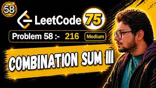 58. Leetcode 75 Blind | 216. Combination Sum III | Backtracking | Recursion | Python