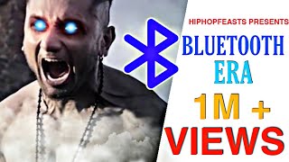 Back to Bluetooth Era | Yo Yo Honey Singh X Imran Khan X Bohemia X EMIWAY X RAFTAAR 2022