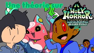 Ma théorie sur Holy Horror Mansion ! [Darwin Yowin]