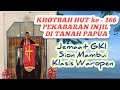 KHOTBAH HUT Ke - 166 PEKABARAN INJIL DI TANAH PAPUA; 05 Februari 2021