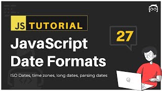 #27 JavaScript Bangla Tutorial | JavaScript Date Formats