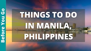 Manila Philippines Travel Guide: 15 BEST Things To Do In Manila