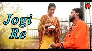 JOGI RE | जोगी रे  Yummy Rathore | Anshu Rana | Chaupal Studio