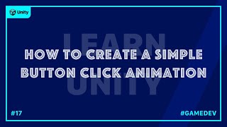 How to create a simple scale button animation when clicked in unity