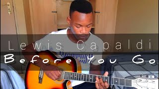 Before You Go Lewis Capaldi Acoustic Cover