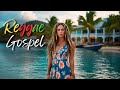 Best Reggae Gospel Hits 2024 – Worship with Every Beat! 🎵❤️