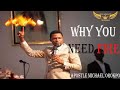 Why YOU Need Fire-----APOSTLE MICHAEL OROKPO