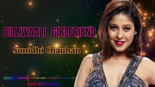 DIllwali Girlfriend (Remix) | Sunidhi Chauhan | Water Music Official 💙
