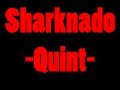 The ballad of Sharknado - Quint (Lyrics)