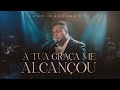 A Tua Graça Me Alcançou | Luan Nascimento [Clipe Oficial]