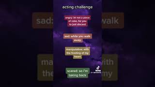acting challenge!