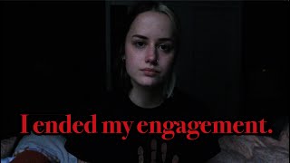 I Broke Off My Engagement.