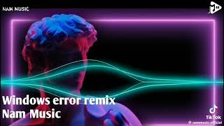 Windows error remix nam Music