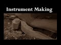 Instrument Making