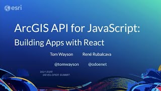 ArcGIS API for JavaScript: Building Apps with React