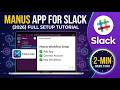 Manus App for Slack 2026 Full Setup Tutorial 2 Min