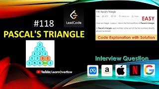 Pascal's Triangle solution Explanation w/ Easy Code + Example | LeetCode 118 | Learn Overflow